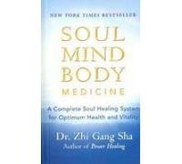 Soul Mind Body Medicine 1608680568 Book Cover