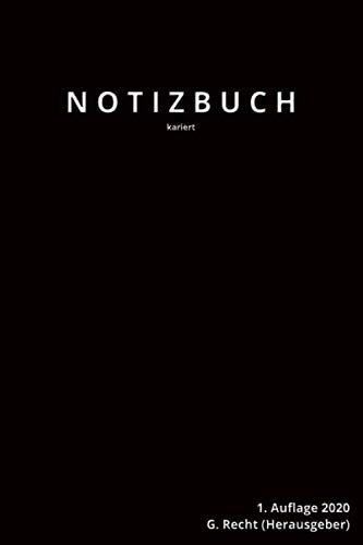 N O T I Z B U C H, kariert, schwarzes Softcover, 164 Seiten, 1. Auflage 2020