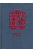 The Complete Guide to College Success: What Every Student Needs to Know