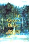Le grand blanc 2894301162 Book Cover