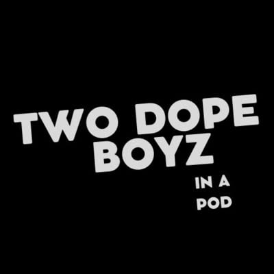 Two Dope Boyz In: An Extended Intro - Ep 1