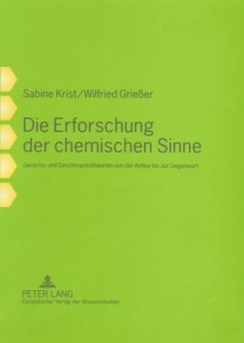 Die Erforschung der chemischen Sinne: Geruchs- und Geschmackstheorien von der Antike bis zur Gegenwart