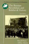 The Russian Revolution & Bolshevik Victory Visions & Revisions 3rd EDITION