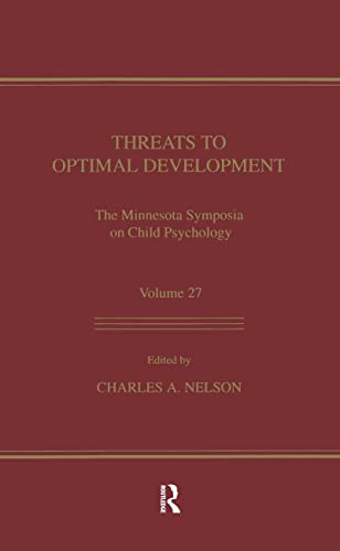 Threats To Optimal Development (Minnesota Symposia on Child Psychology Series)