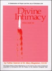 Buy Divine Intimacy: Pentecost to the 17th Sunday in Ordinary Time โ BookShops.in