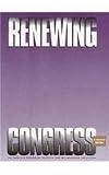 Renewing Congress: A Second Report