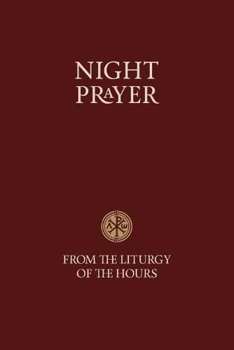 Night Prayer: From the Liturgy of the Hours (Scripture)