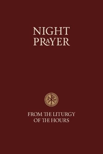 Night Prayer: From the Liturgy of the Hours (Scripture)