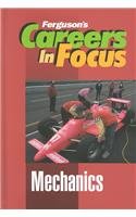 Mechanics (Careers in Focus) 0894343327 Book Cover
