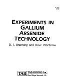 Experiments in Gallium Arsenide Technology (Advanced Technology Series) 0830690522 Book Cover