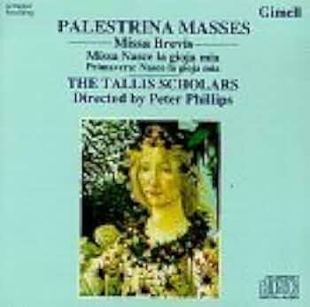 パレストリーナ ミサ・ブレヴィス Missa Brevis Palestrina Palestrina, Tallis Scholars, Phillips - Missa Brevis / Missa Nasce