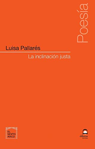 La inclinación justa