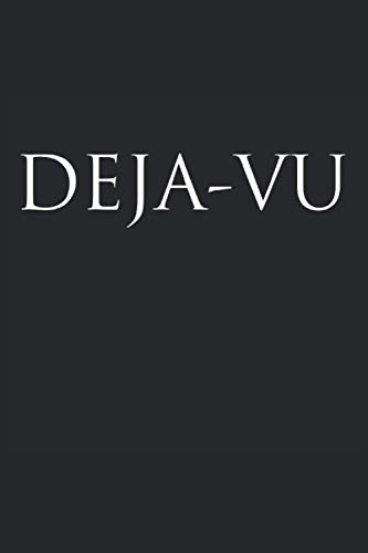 DEJA-VU: 6x9" Funny Blank Lined Gag Notebook