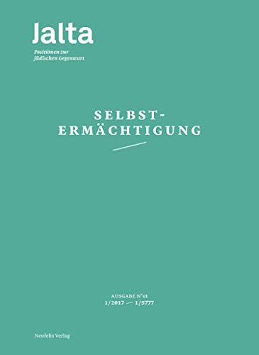 Selbstermächtigung: Jalta. Positionen zur jüdischen Gegenwart 01 (English Edition)