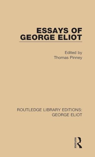 Essays of George Eliot 113818294X Book Cover