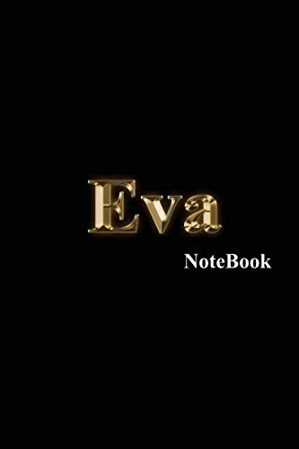 Eva Notebook: Name Monogram 9 x 6 Blank, lined writing Journal/Notebook diary, and notes