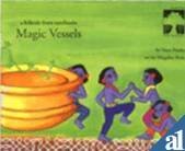 Paperback Magic Vessels: A Folktale from Tamilnadu (Under the Banyan) Book