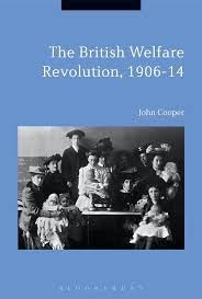 Buy The British Welfare Revolution, 1906-14 — BookShops.in