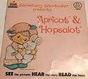 Strawberry Shortcake Presents: Apricots & Hopsalot B0095JQJB6 Book Cover