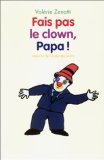 fais pas le clown papa 2211059368 Book Cover