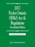 Pocket Ontario OH&S Act & Regulations 2017 - Consolidated Edition (the 'Green Book')