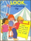 Hardcover Look I'm Growing Up Book