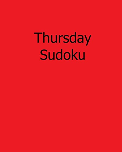 Thursday Sudoku: 80 Easy to Read, Large Print Sudoku Puzzles