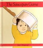 The Saucepan Game 0688085180 Book Cover