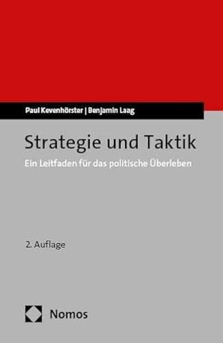 Strategie und Taktik: Ein Leitfaden für das politische Überleben