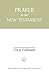 Prayer in the New Testament (Overtures to Biblical Theology)
