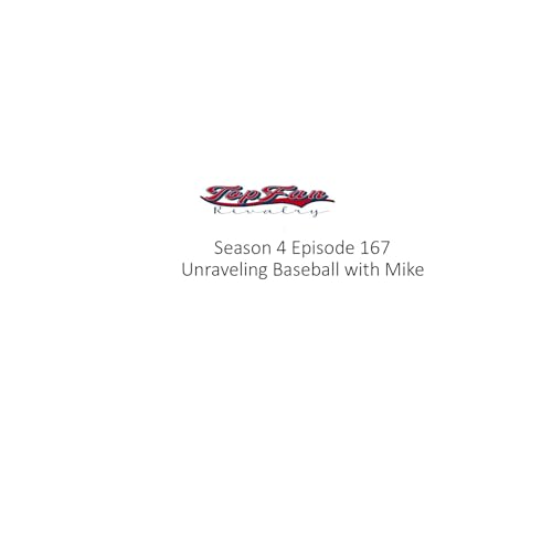 Season 4 Episode 167: Unraveling Baseball with Mike Podcast Por  arte de portada
