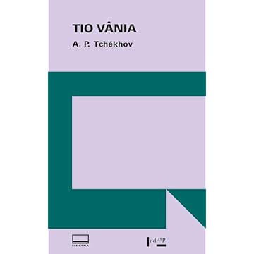 Capa do livro Tio Vânia: Cenas da Vida do Campo em Quatro Atos