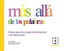 Más allá de las palabras.: Tareas para la comprensión lectora y de inferencias. (ENTHA)