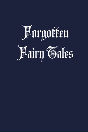 Forgotten Fairy Tales