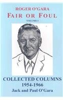 Roger O'Gara, Fair or Foul, Collected Columns 1954 - 1966 0979788544 Book Cover