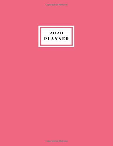2020 Planner: Weekly and Monthly Desk Calendar Planner - Jan 1, 2020 to Dec 31, 2020: Large, 8.5 x 11 inches (Dark Pink)