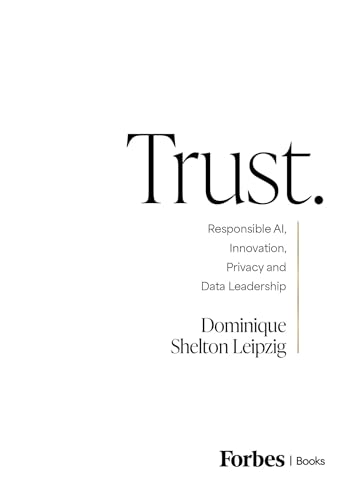 Trust.: Responsible AI, Innovation, Privacy and Data Leadership - image 1
