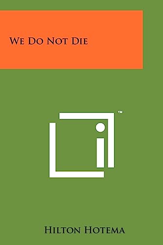 We Do Not Die
