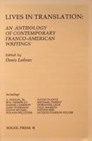 Lives in Translation: An Anthology of Contemporary Franco-American Writers 0961937319 Book Cover