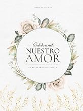 Featured Edition Livre Audio Celebrando NUESTRO AMOR: Un Recuerdo Inolvidable | Libro de Firmas Boda para Capturar los Mejores Deseos y Recuerdos de tus Invitados | Incluye &Aacute;rbol de Huellas (Spanish Edition) Full