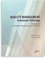 Quality Management in Anatomic Pathology : Strategies for Assessment, Improvement, and Assurance 1941096298 Book Cover