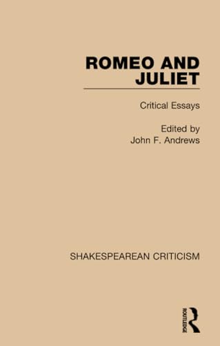 Romeo and Juliet: Critical Essays 1138852716 Book Cover