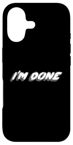 I'm Done | Over it Finish Done With You �X�}�z�P�[�X iPhone 17 �p
