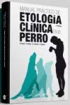 Manual práctico de etología clínica en el perro (Spanish Edition)