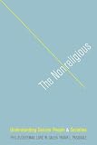 The Nonreligious: Understanding Secular People and Societies