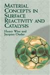 Material Concepts In Surface Reactivity And Catalysis