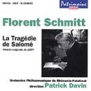 Florent Schmitt : La Tragédie de Salomé [Audio CD]