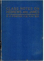 Hardcover Class Notes on Hebrews and James Book