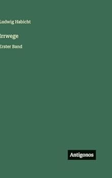 Hardcover Irrwege: Erster Band [German] Book
