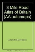 AA 3 Mile Road Atlas of Britain 0861456947 Book Cover